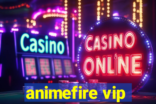 animefire vip